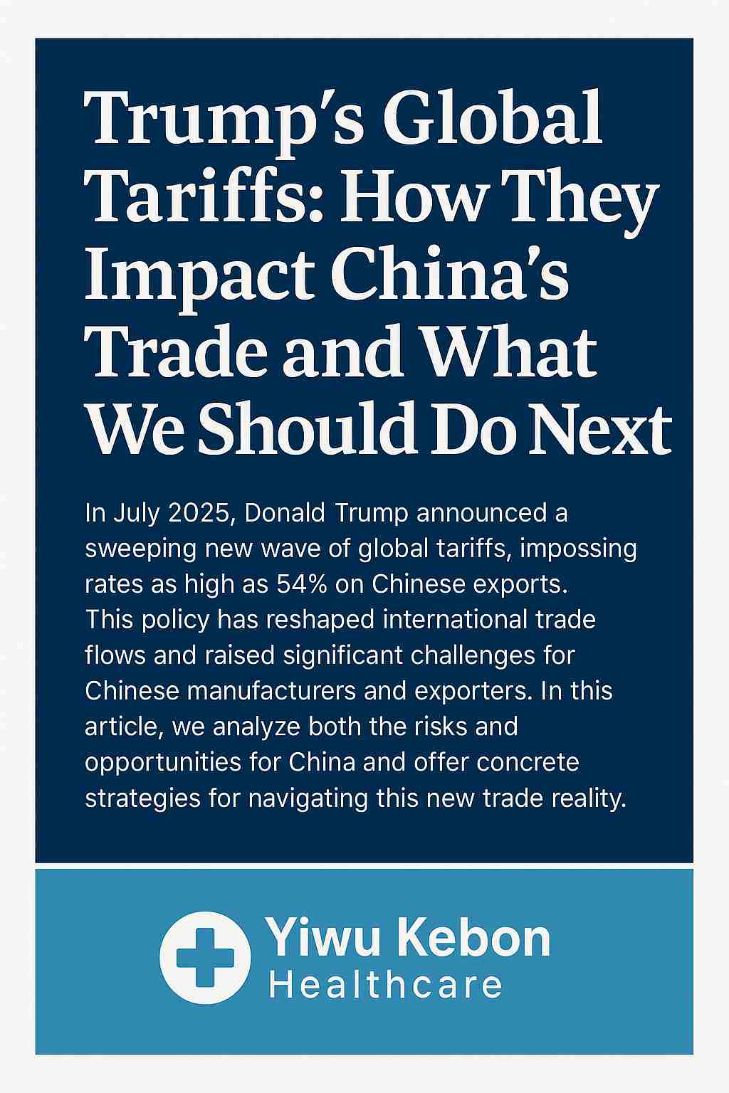 Tarifas globais de Trump: como eles afetam o comércio da China e o que devemos fazer a seguir